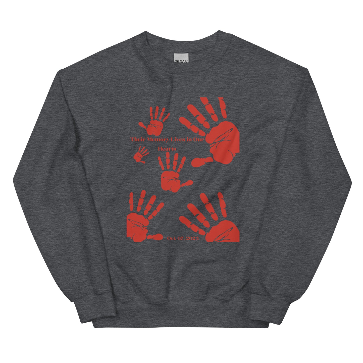 Their memory lives in our hearts - Unisex Sweatshirt (10 colors)