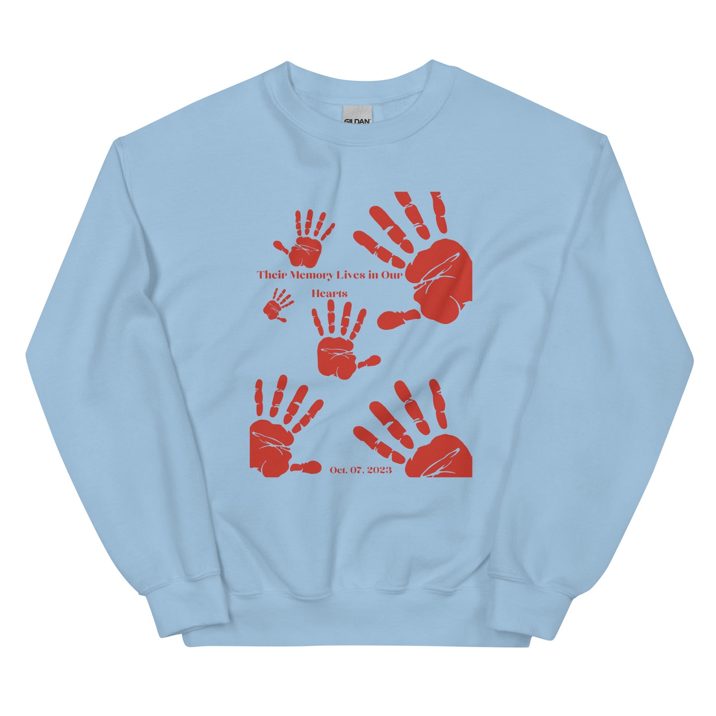 Their memory lives in our hearts - Unisex Sweatshirt (10 colors)
