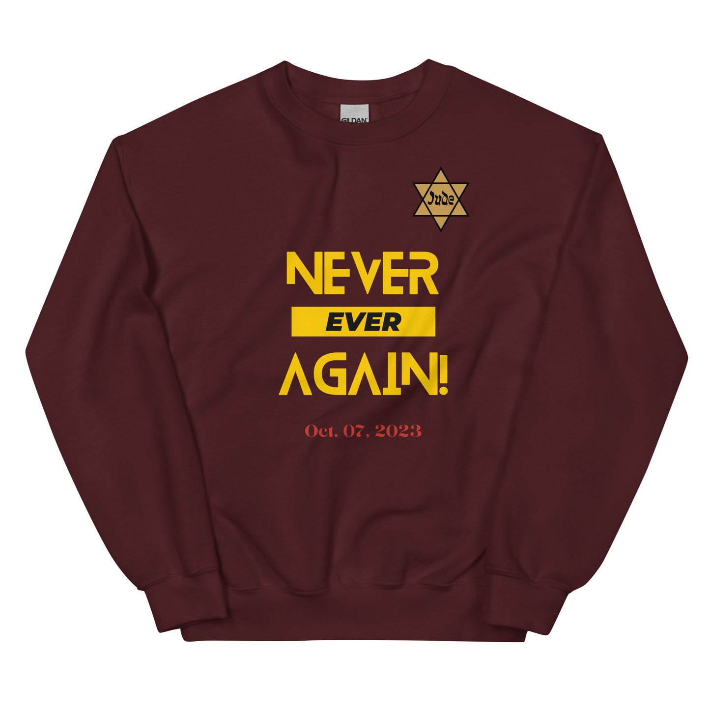 Never Ever Again - Unisex Sweatshirt (9 colors)