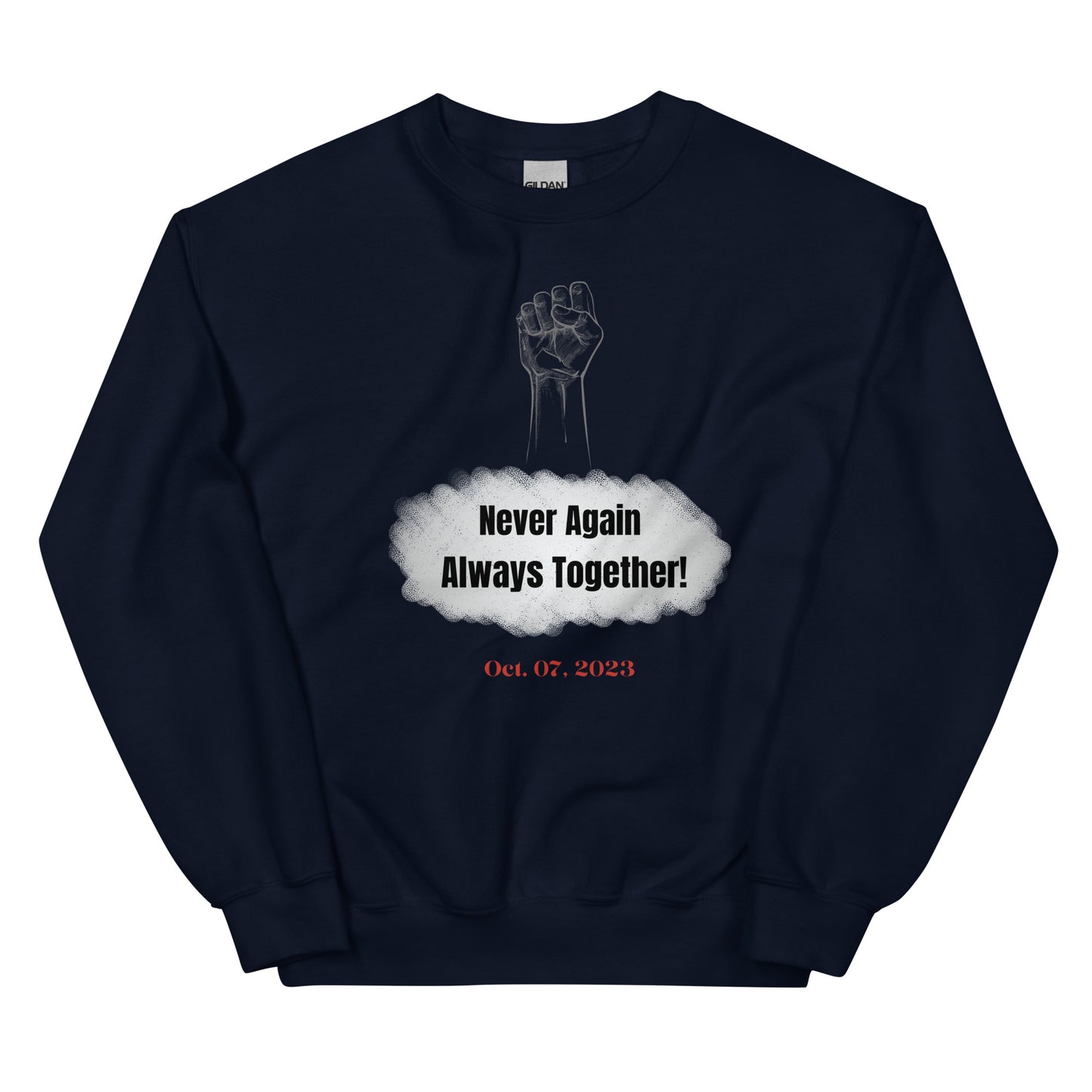 Never again. Always together - Unisex Sweatshirt (10 colors)