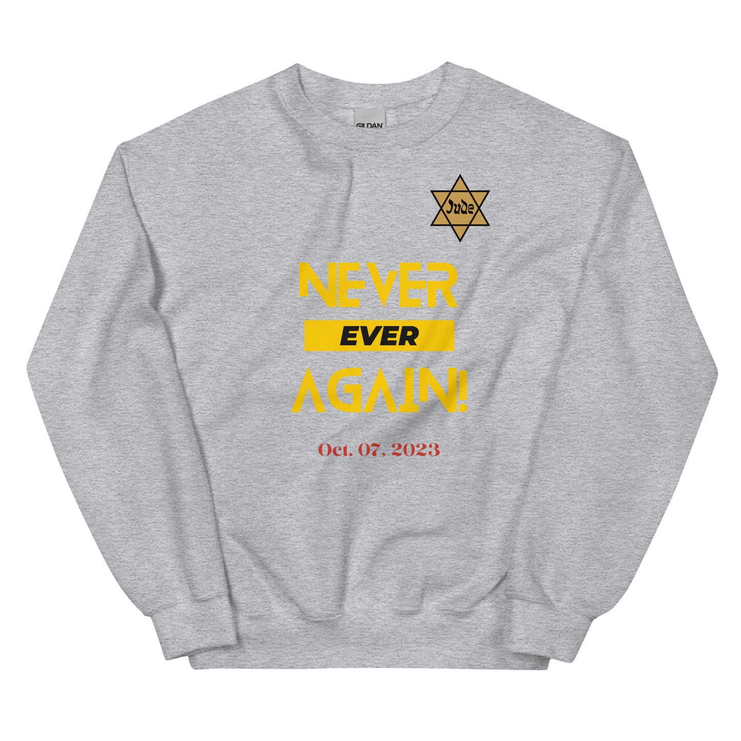 Never Ever Again - Unisex Sweatshirt (9 colors)