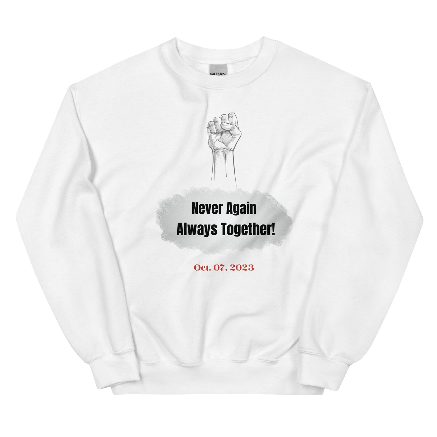 Never again. Always together - Unisex Sweatshirt (10 colors)