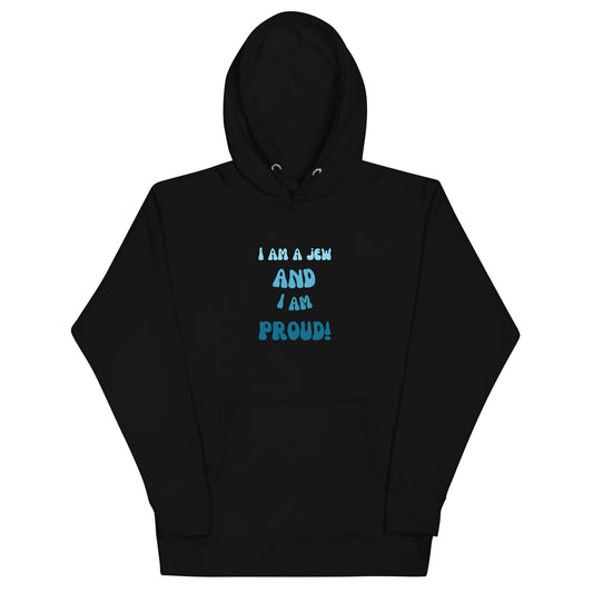 I'm a jew and i'm proud - Unisex Hoodie (6 colors)