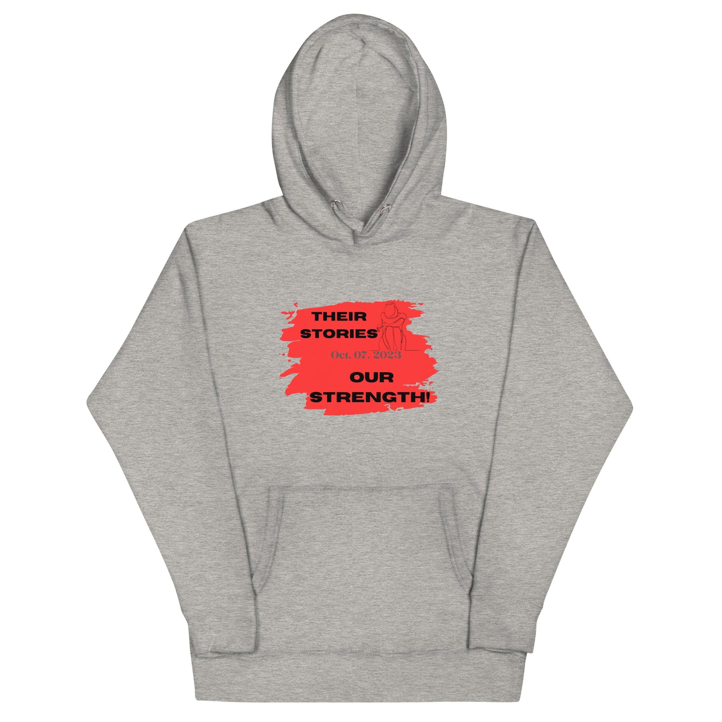 Their stories, our strength - Unisex Hoodie (6 colors)