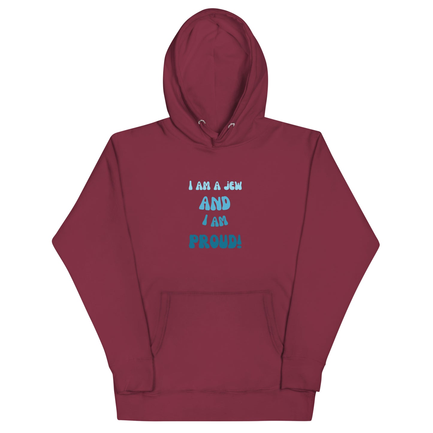 I'm a jew and i'm proud - Unisex Hoodie (6 colors)