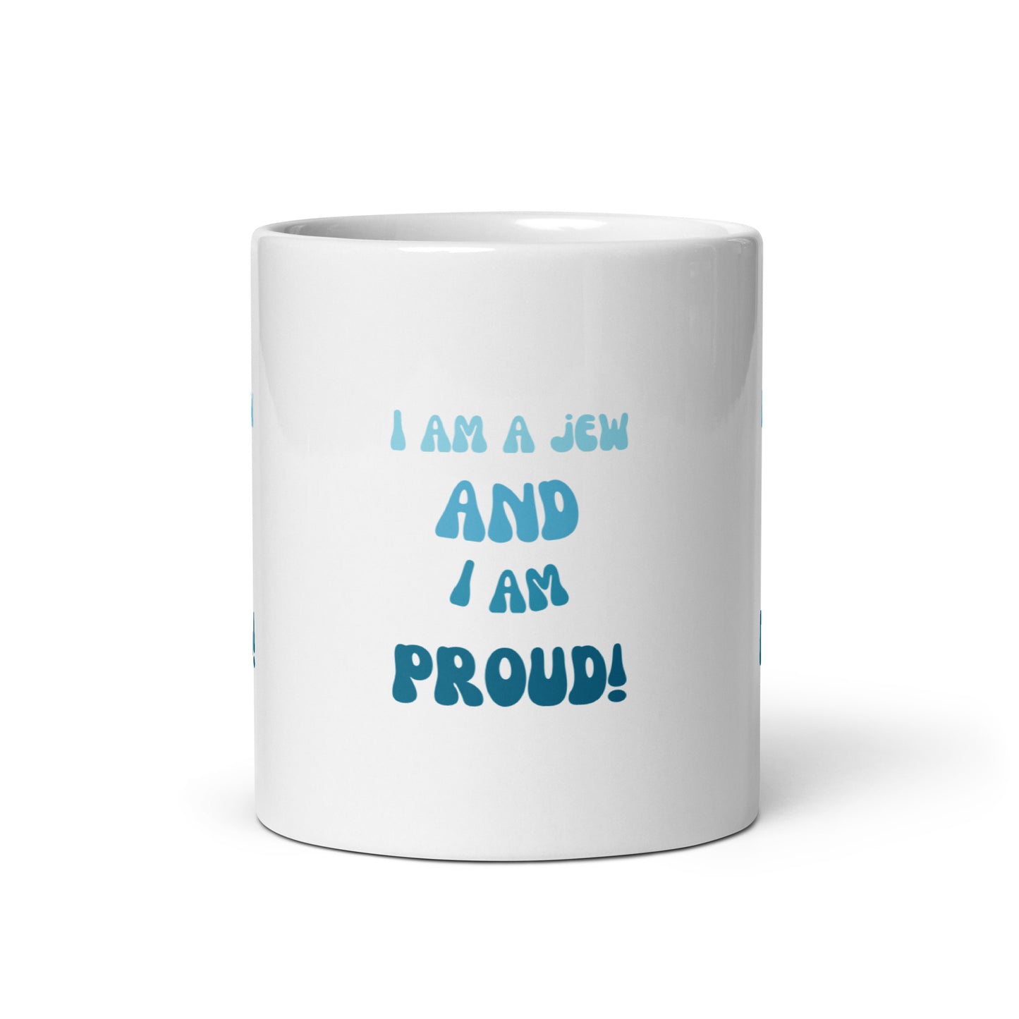 I'm A Jew And I'm Proud - White glossy mug