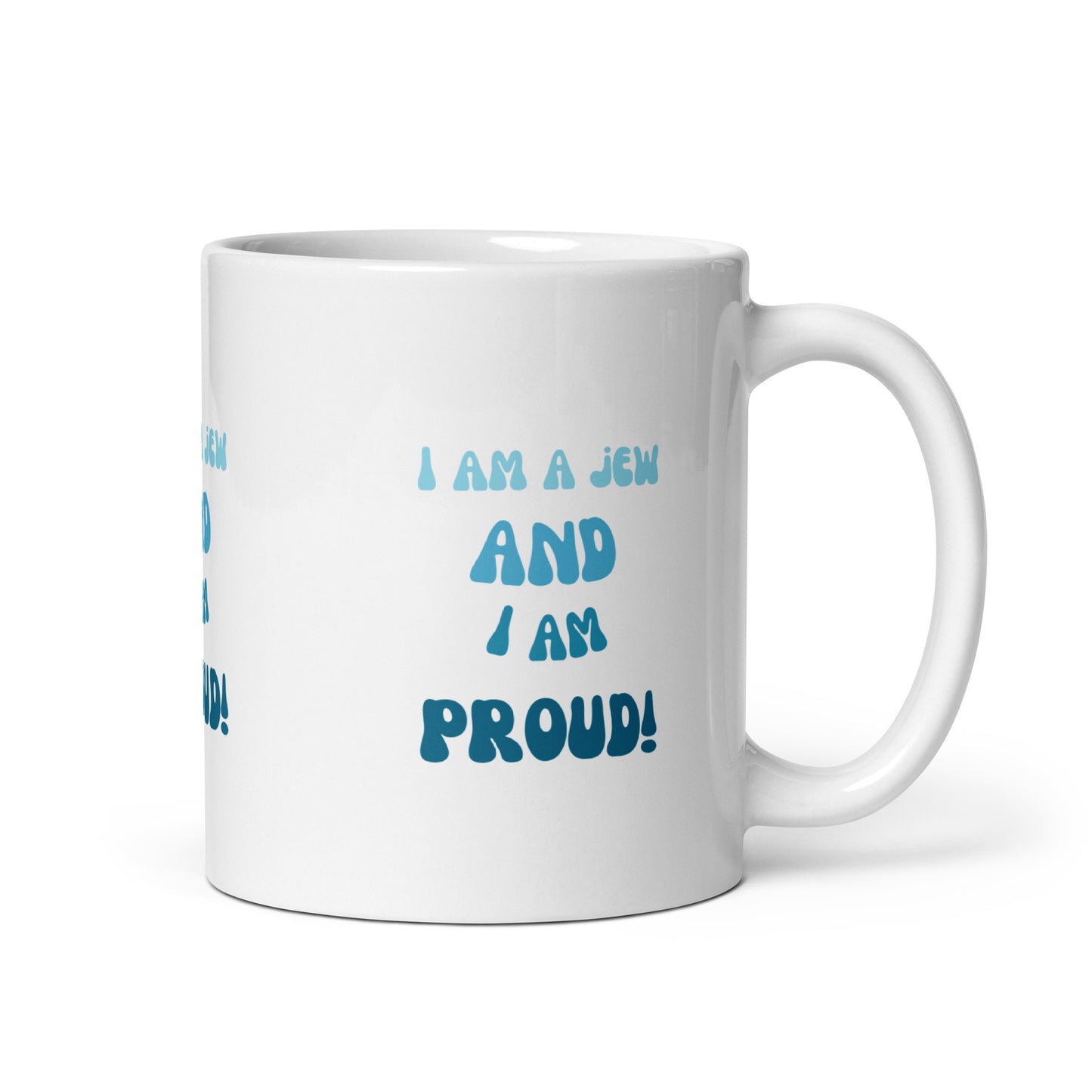 I'm A Jew And I'm Proud - White glossy mug