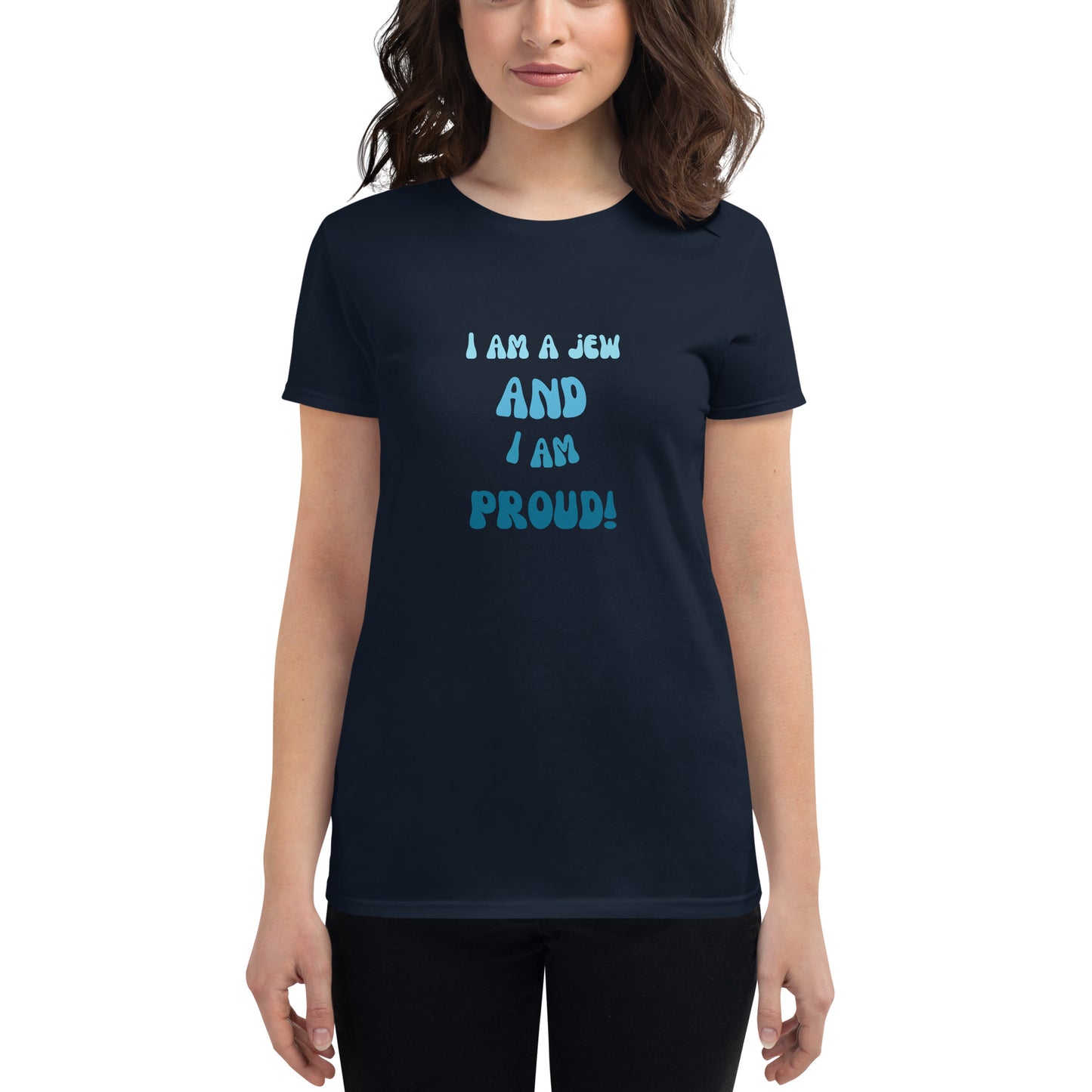 I'm a jew and i'm proud - Women's short sleeve t-shirt (5 colors)