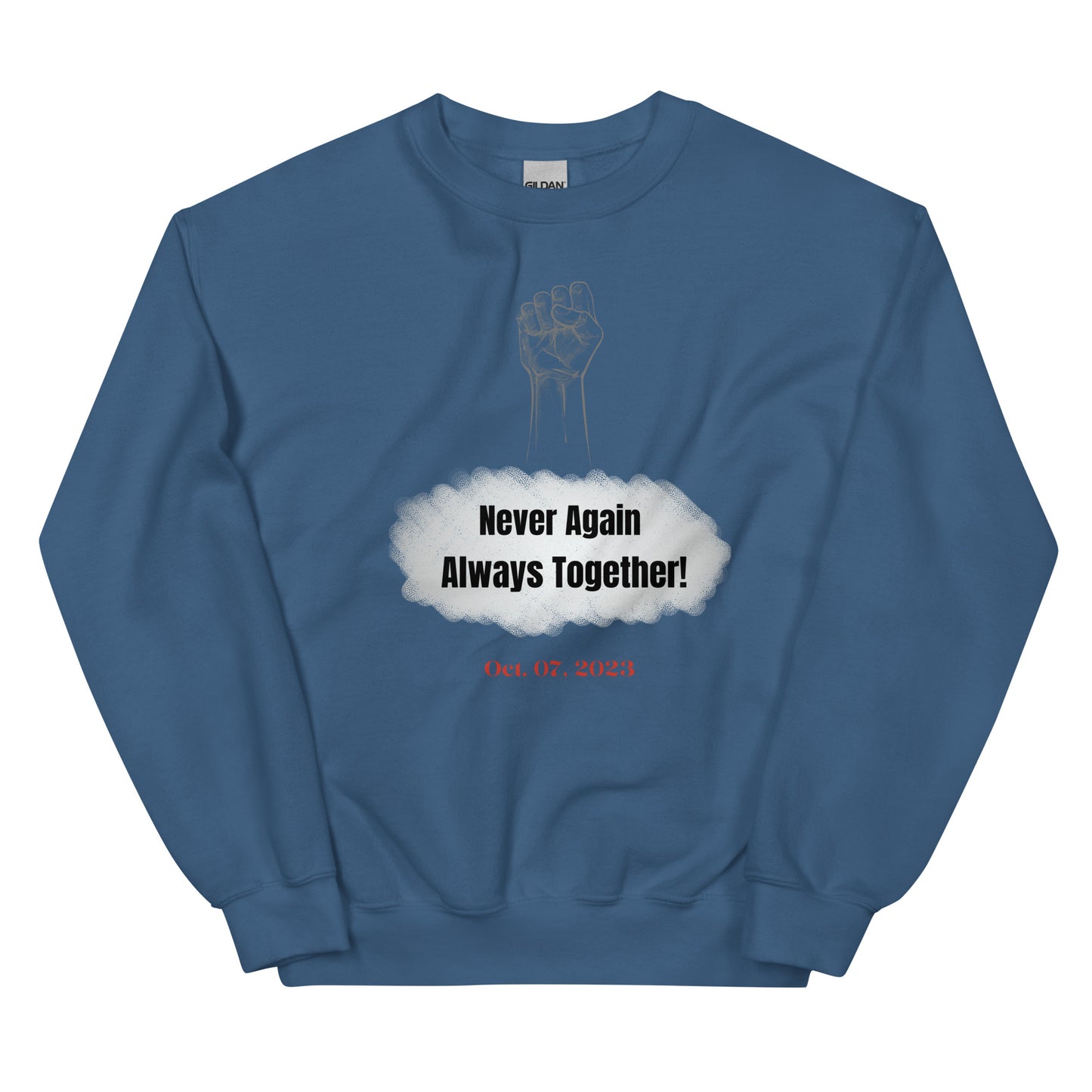 Never again. Always together - Unisex Sweatshirt (10 colors)