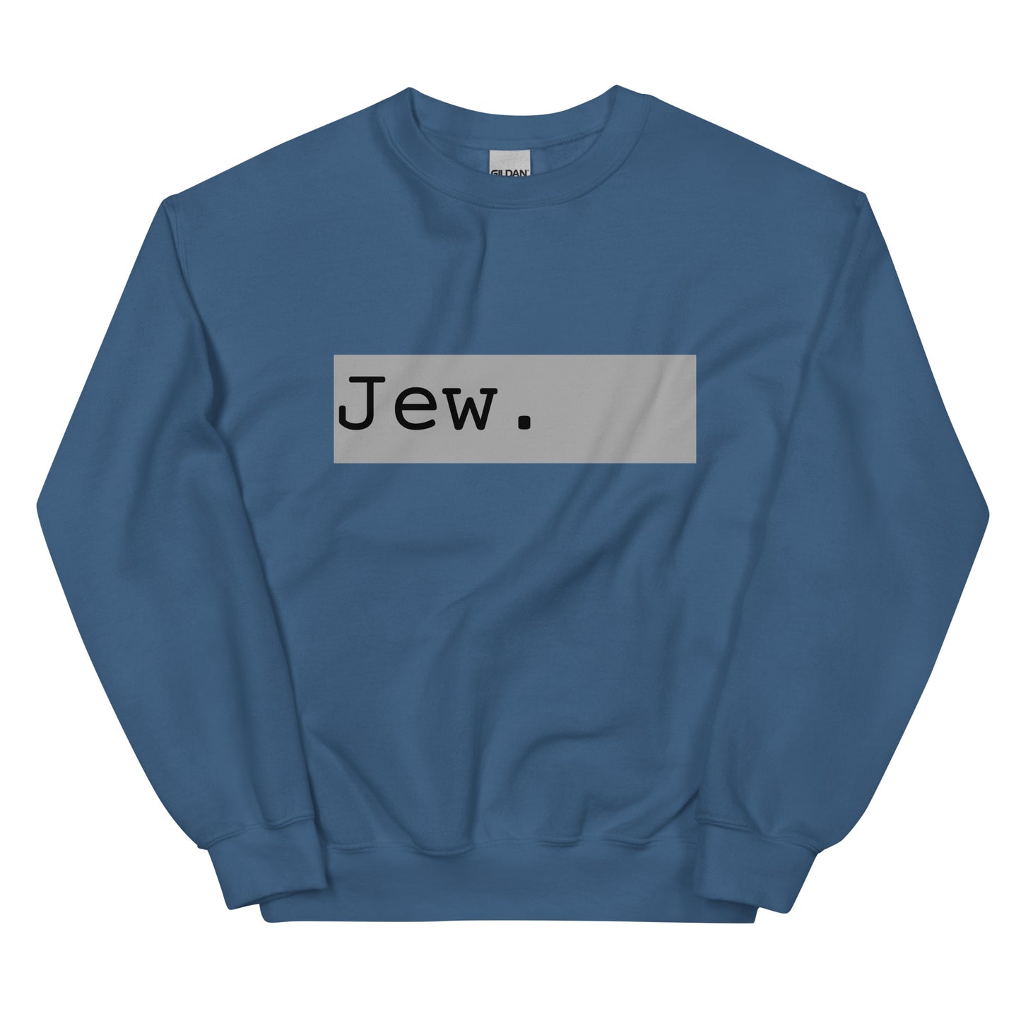 Jew. - Unisex Sweatshirt