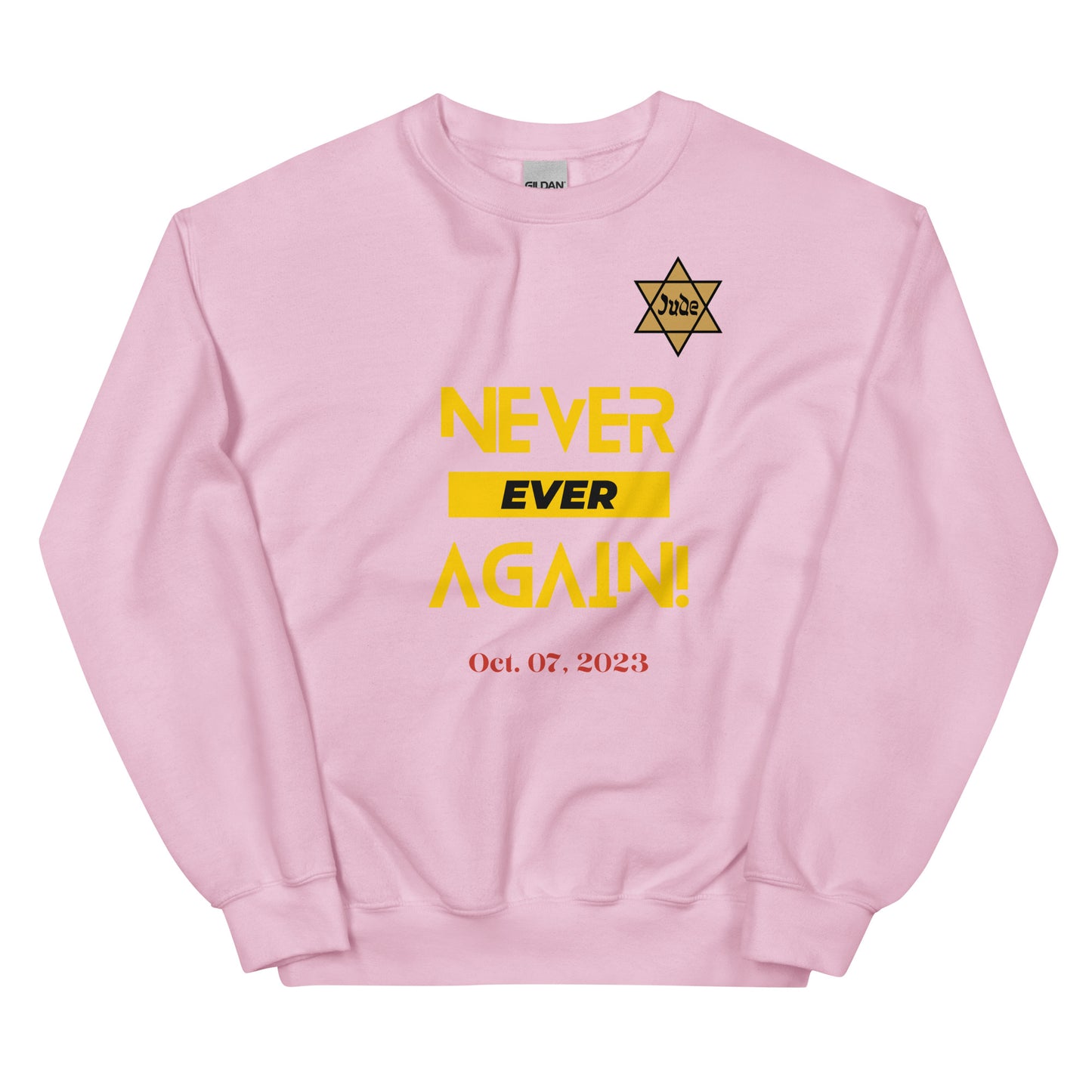 Never Ever Again - Unisex Sweatshirt (9 colors)