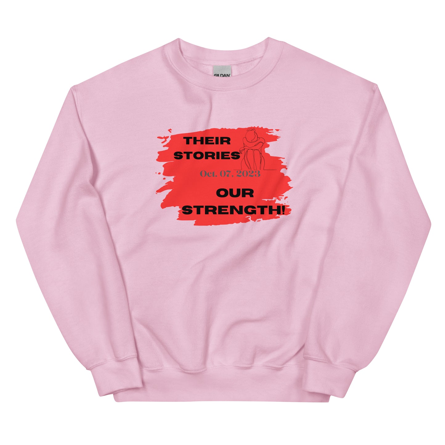 Their stories, our strength - Unisex Sweatshirt (10 colors)