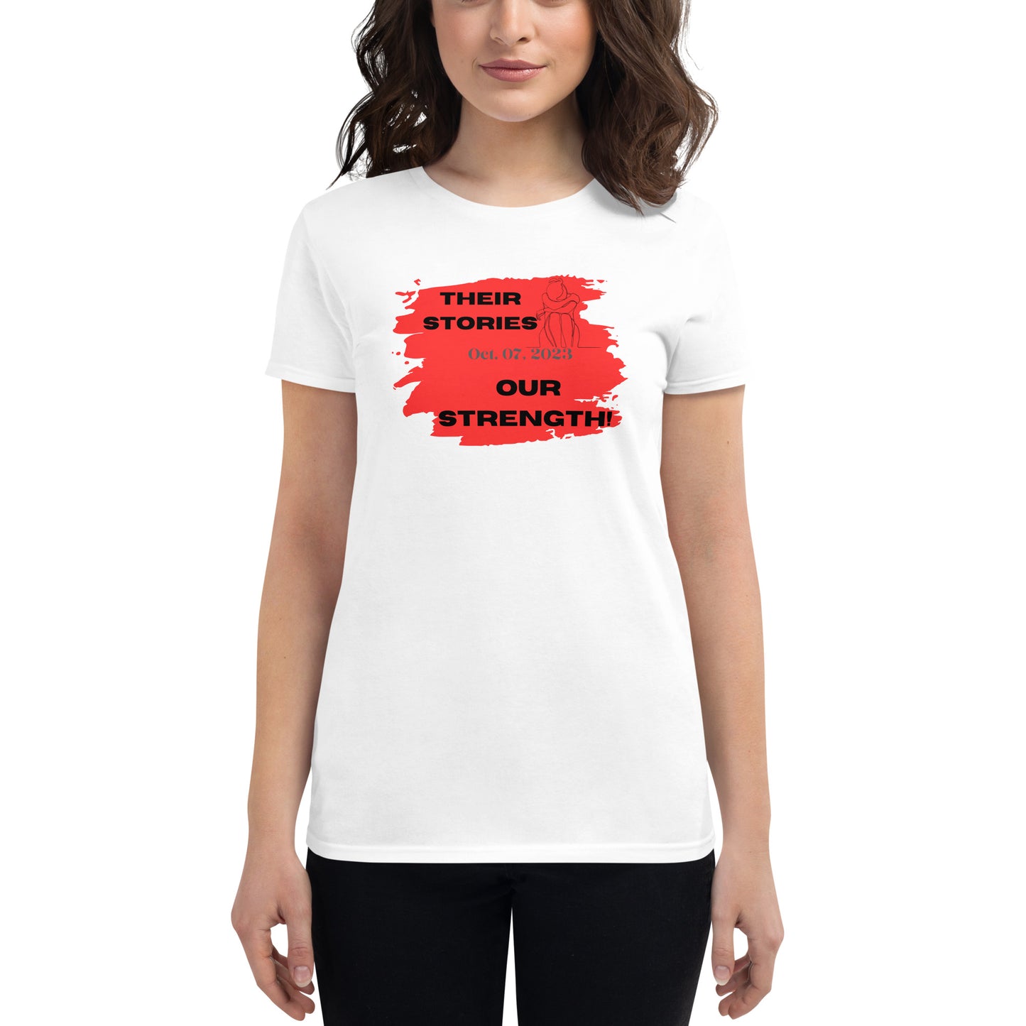 Their stories, our strength - Women's short sleeve t-shirt (5 colors)